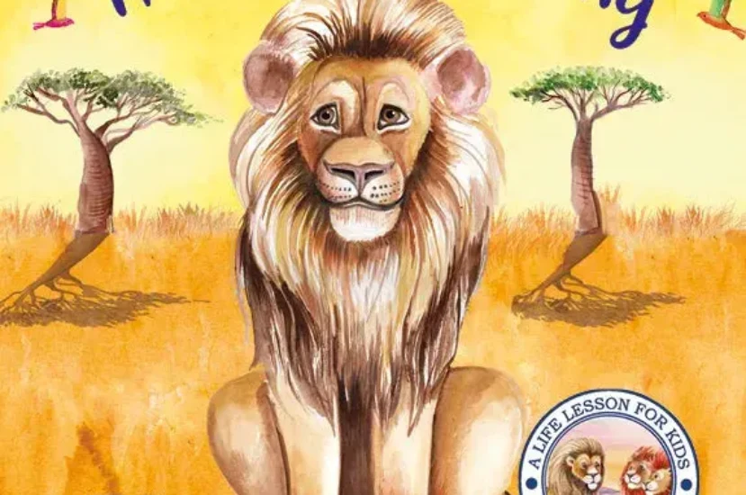 A Life Lesson for Kids Series, A Lion Called King